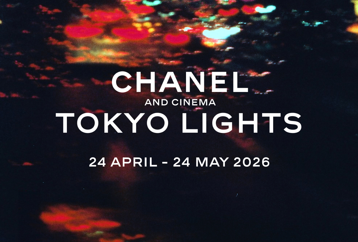 CHANEL AND CINEMA TOKYO LIGHTS 2026.4.24 FRI - 5.24 SUN